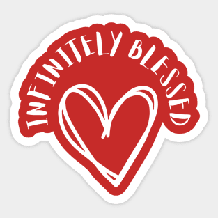 Infinitely Blessed Sticker